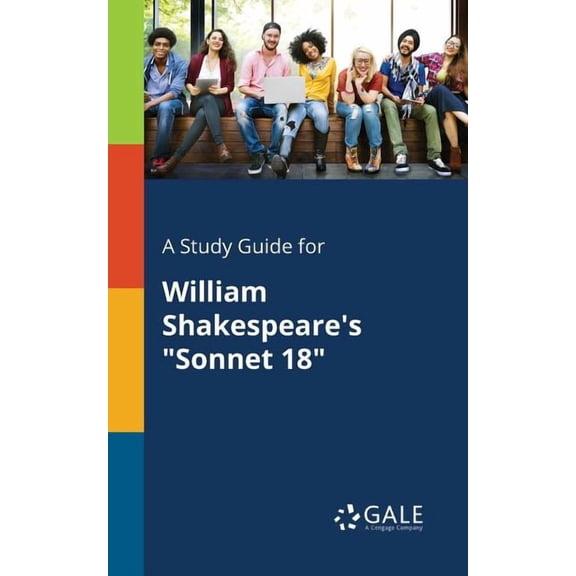 A Study Guide for William Shakespeare's "Sonnet 18", (Paperback)