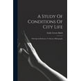 thumbnail image 1 of A Study Of Conditions Of City Life (Paperback), 1 of 1