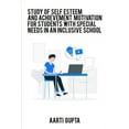 thumbnail image 1 of A Study Of Self Esteem And Achievement Motivation For Special Need Students In Inclusive School, 1 of 1