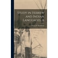 thumbnail image 1 of A Study in Hebrew and Indian Languages, (Hardcover), 1 of 1