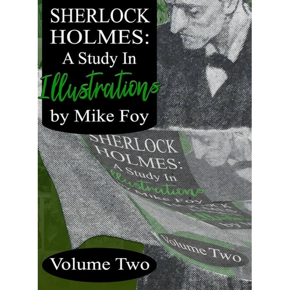 A Study in Illustrations Sherlock Holmes - A Study in Illustrations - Volume 2, Book 2, (Hardcover)