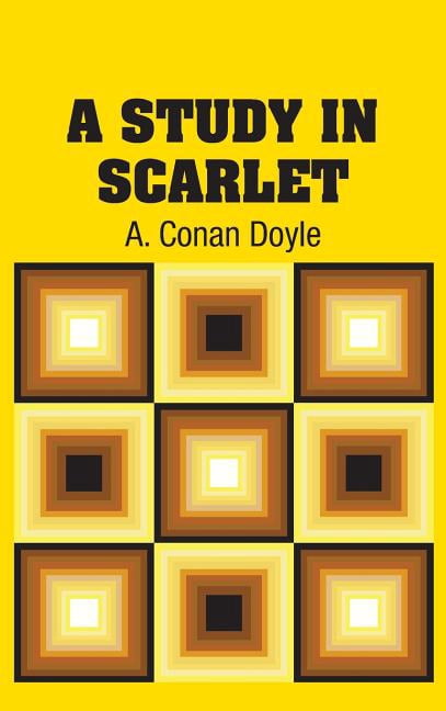 A Study in Scarlet Hardcover 1731705409 9781731705402 A Conan Doyle