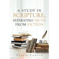 thumbnail image 1 of A Study in Scripture: Separating Truth from Fiction, (Paperback), 1 of 1