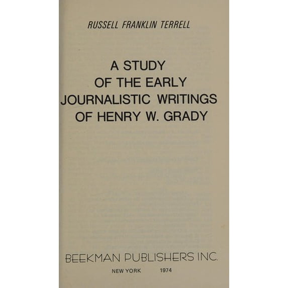 Pre-Owned A Study of the Early Journalistic Writing of Henry W. Grady 9780846400066
