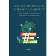 thumbnail image 1 of A Study on Financial Literacy and How It Affects Retail Investment Decisions in Karnataka (Paperback), 1 of 1