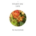 thumbnail image 1 of A Study on Life (Paperback), 1 of 1