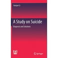 thumbnail image 1 of A Study on Suicide: Diagnosis and Solutions, (Hardcover), 1 of 1