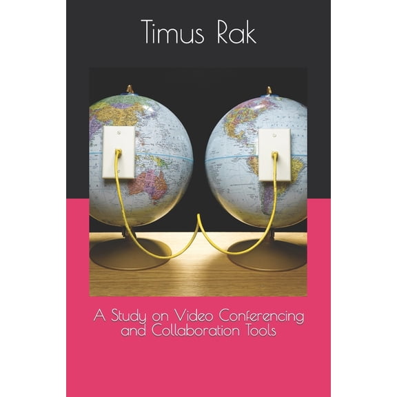 A Study on Video Conferencing and Collaboration Tools (Paperback)