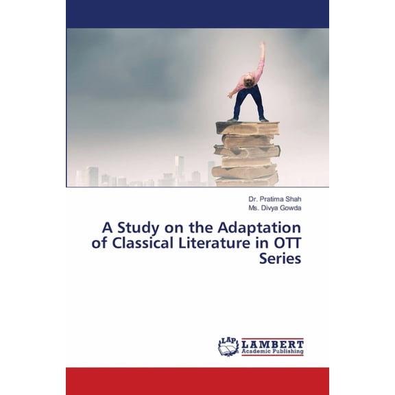 A Study on the Adaptation of Classical Literature in OTT Series, (Paperback)