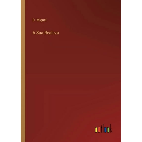 A Sua Realeza, (Paperback)