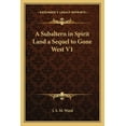 thumbnail image 1 of A Subaltern in Spirit Land a Sequel to Gone West V1, (Paperback), 1 of 1