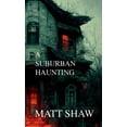thumbnail image 1 of A Suburban Haunting (Paperback), 1 of 1