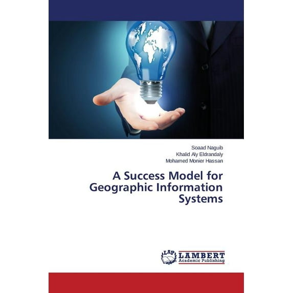 Success Model for Geographic Information Systems