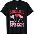 thumbnail image 1 of A Sucker For Speech Therapy Pathologist SLP Valentines Day T-Shirt, 1 of 3