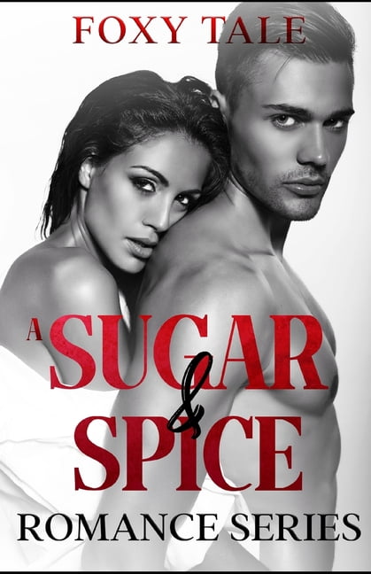 A Sugar & Spice Romance Series: A Stepbrother Romance, (Paperback)