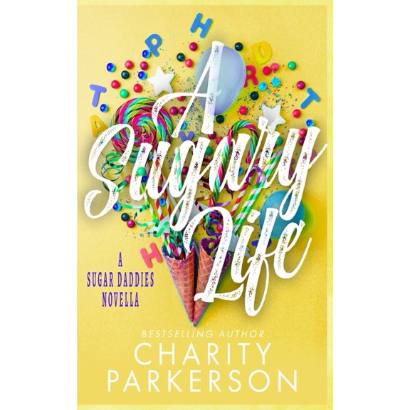 A Sugary Life, (Paperback)