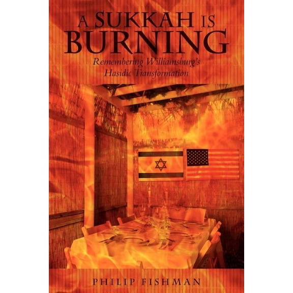 A Sukkah Is Burning (Paperback)
