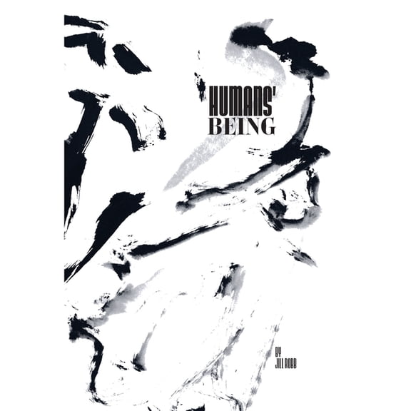A Sumi-E Art Story Humans' Being: A Sumi-E Art Story, Book 2, (Paperback)