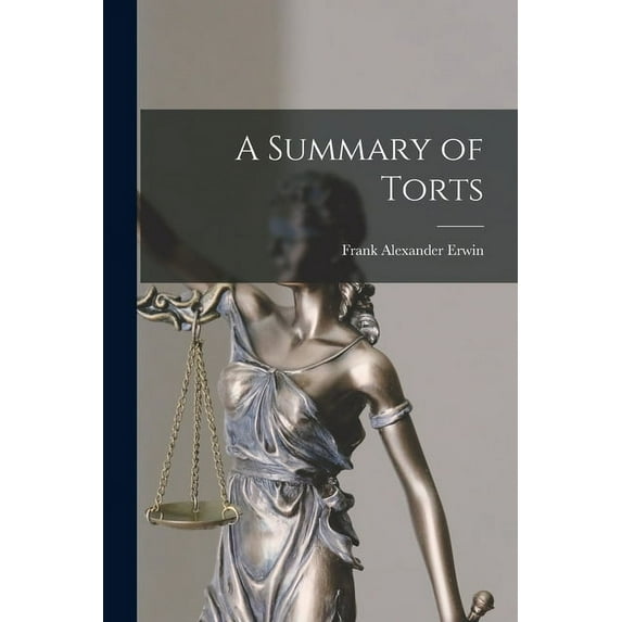 A Summary of Torts (Paperback)