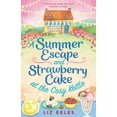 thumbnail image 1 of A Summer Escape and Strawberry Cake at the Cosy Kettle (Paperback), 1 of 1