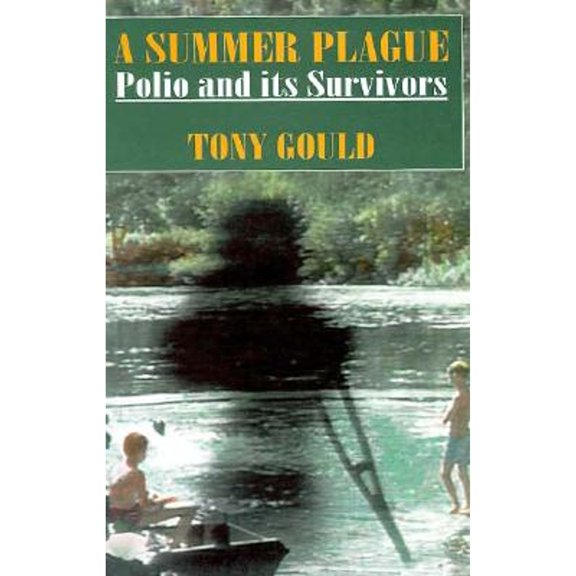 Pre-Owned A Summer Plague: Polio and Its Survivors (Hardcover) 0300062923 9780300062922