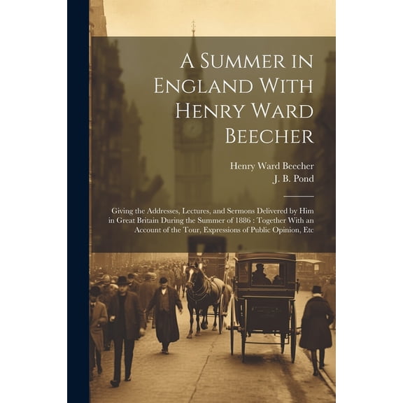 A Summer in England With Henry Ward Beecher (Paperback)