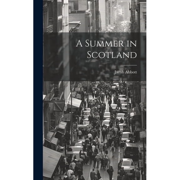 A Summer in Scotland (Hardcover)