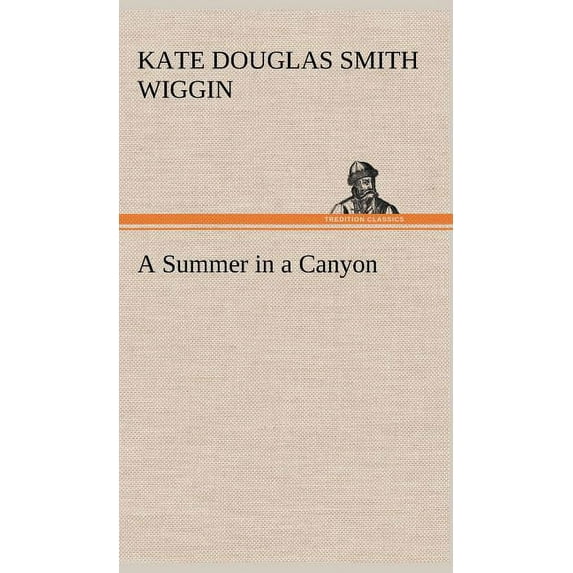 A Summer in a Canyon (Hardcover)