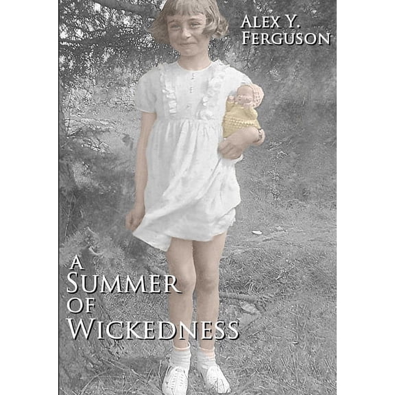A Summer of Wickedness, (Paperback)