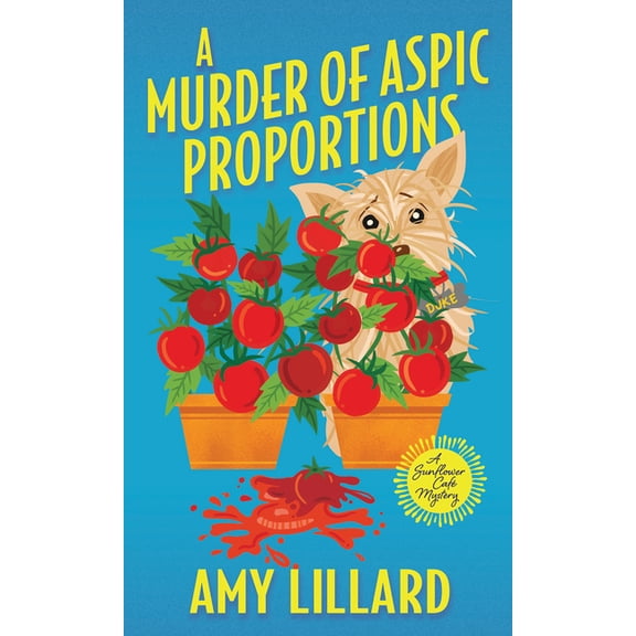 A Sunflower Caf Mystery A Murder of Aspic Proportions, (Paperback)