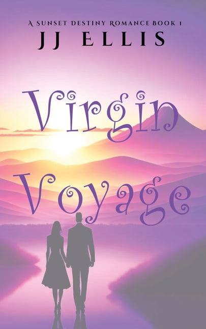 A Sunset Destinyromance Virgin Voyage, Book 1, (Paperback)
