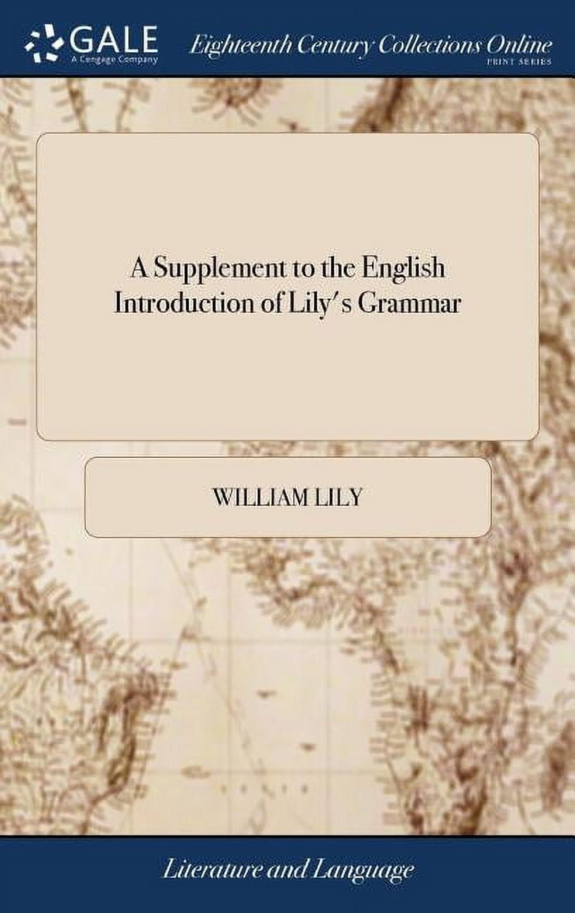 A Supplement to the English Introduction of Lily's Grammar the