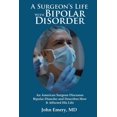thumbnail image 1 of A Surgeon's Life with Bipolar Disorder: New Edition, (Paperback), 1 of 1