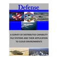 thumbnail image 1 of A Survey of Distributed Capability File Systems and Their Applicationto Cloud Environments Defense Paperback 1505708419 9781505708417 Naval Postgraduate School, 1 of 1