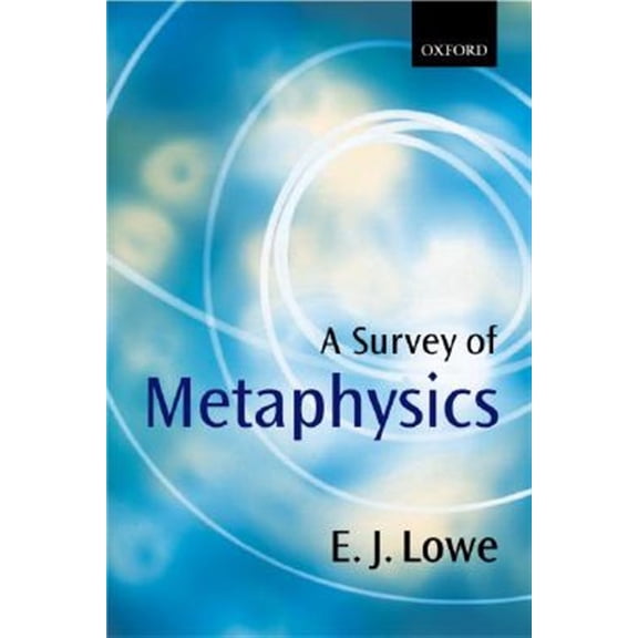 Pre-Owned Pre-owned Survey of Metaphysics, Paperback by Lowe, E. J., ISBN 0198752539, ISBN-13 9780198752530