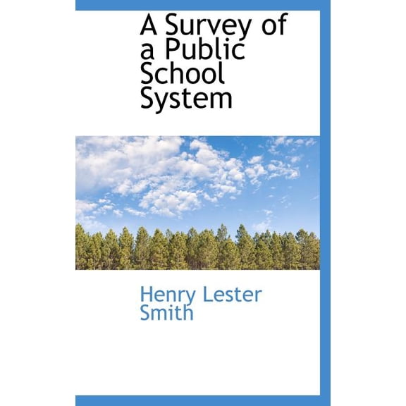 A Survey of a Public School System (Hardcover)