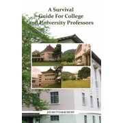 A Survival Guide For College and University Professors, Paperback