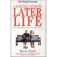 thumbnail image 1 of Pre-Owned A Survival Guide for Later Life (Daily Telegraph) Paperback, 1 of 1