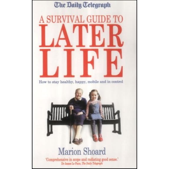 Pre-Owned A Survival Guide for Later Life (Daily Telegraph) Paperback