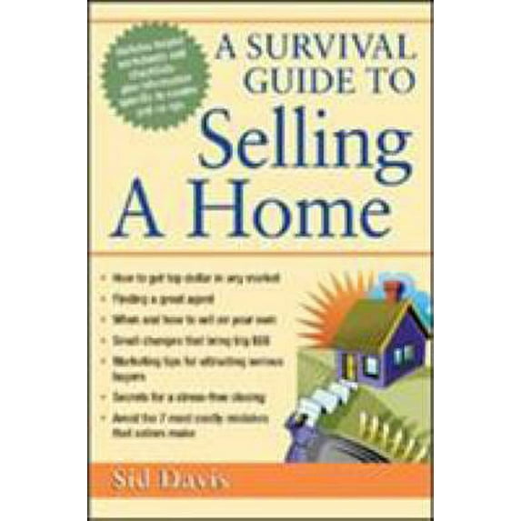Pre-Owned A Survival Guide to Selling a Home (Paperback) 0814472745 9780814472743
