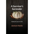thumbnail image 1 of A Survivor's Surrender: Healing One Layer at a Time, 1 of 1