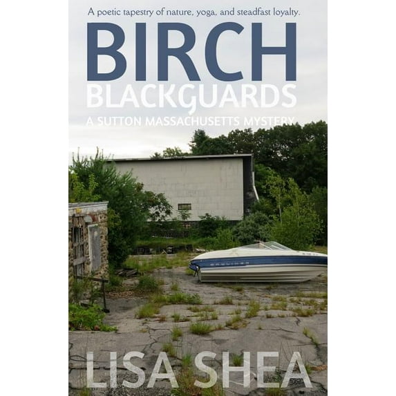 A Sutton Mass. Mystery: Birch Blackguards - A Sutton Massachusetts Mystery (Paperback)