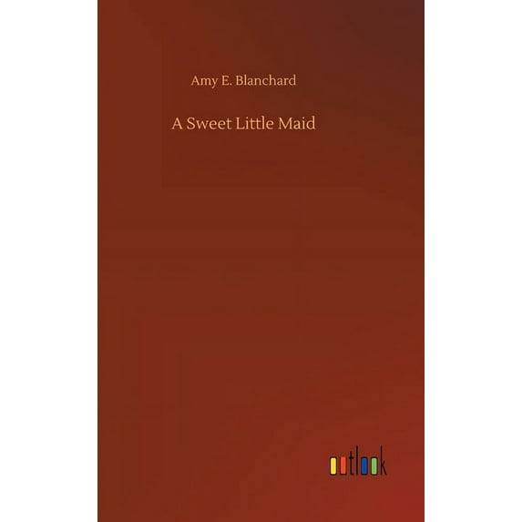 A Sweet Little Maid (Hardcover)