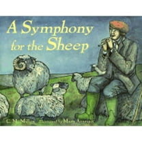 Pre-Owned A Symphony for the Sheep (Hardcover) 039576503X 9780395765036