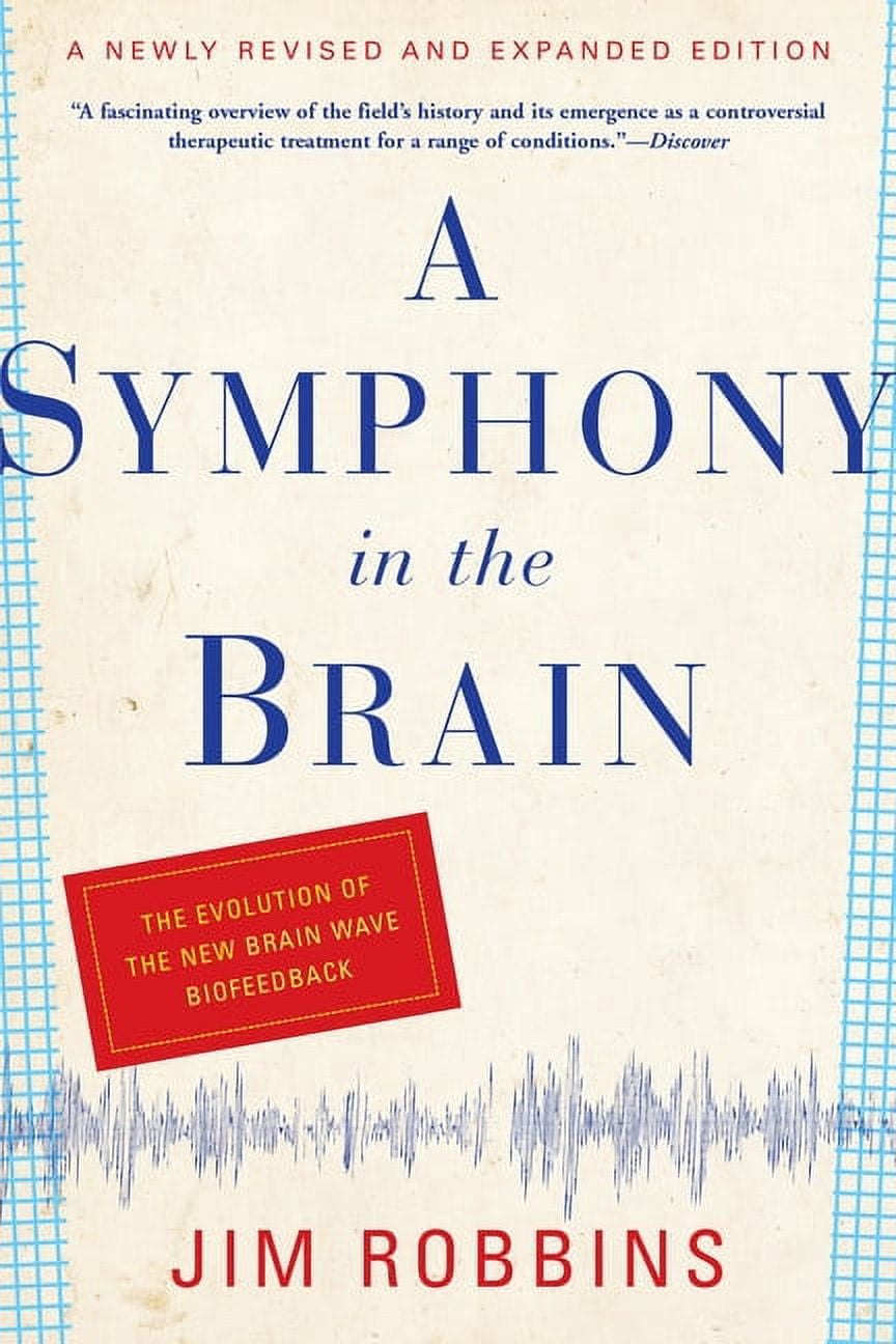 A Symphony in the Brain: The Evolution of the New Brain Wave ...