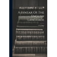 thumbnail image 1 of A Syntax Of The English Language (Paperback), 1 of 1