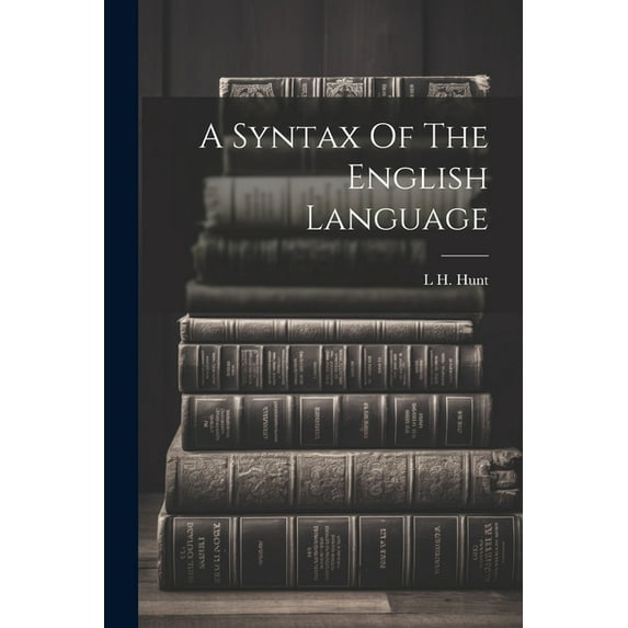 A Syntax Of The English Language (Paperback)