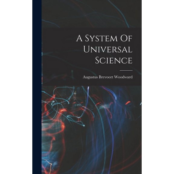 A System Of Universal Science (Hardcover)