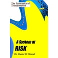 thumbnail image 1 of Pre-Owned A System at Risk: The Economics of Transportation (Paperback) 0595366430 9780595366439, 1 of 1