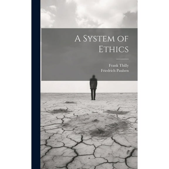 A System of Ethics (Hardcover)